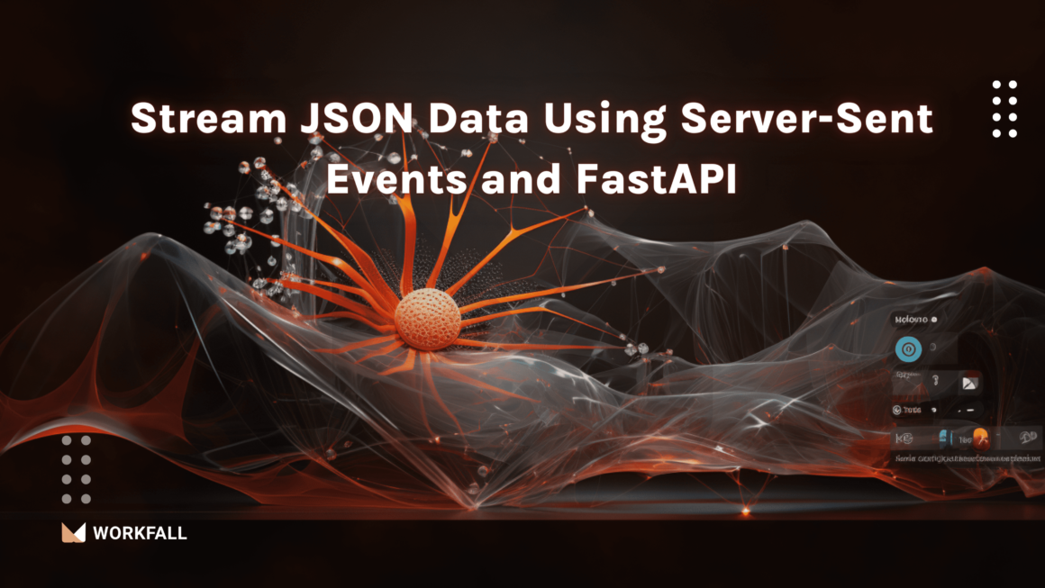 How to Stream JSON Data Using Server-Sent Events and FastAPI in Python over HTTP?